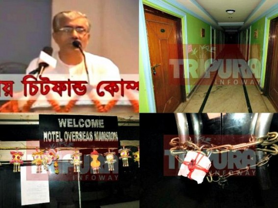 'Chit Fund'  not a History, but still a BUSINESS under Manik Sarkar ! Response Chit fund Company's Hotel in Agartala sealed by Calcutta High Court at midnight
